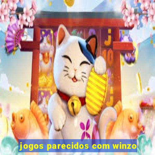 jogos parecidos com winzo